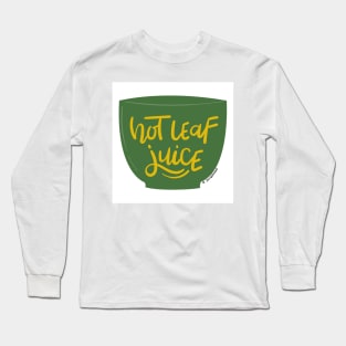Hot Leaf Juice Avatar the Last Airbender Quote Long Sleeve T-Shirt
